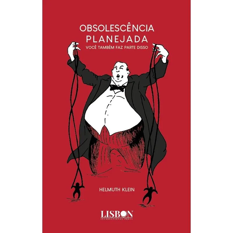 Livro - Obsolescência planejada: Você também faz parte disso