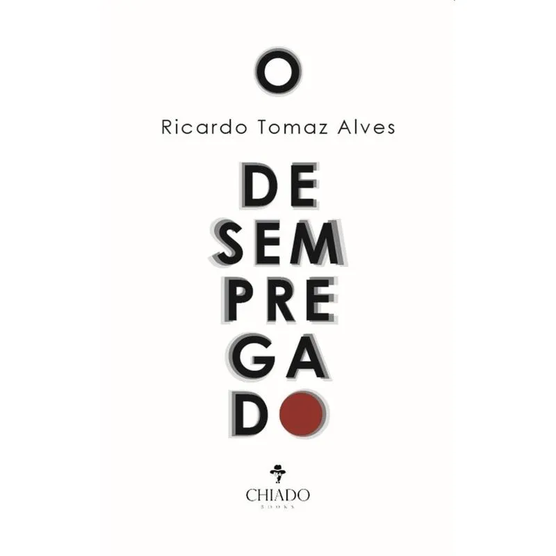 O desempregado