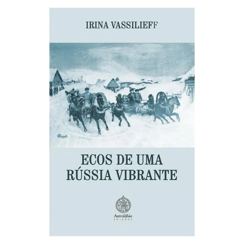 ECOS DE UMA RÚSSIA VIBRANTE