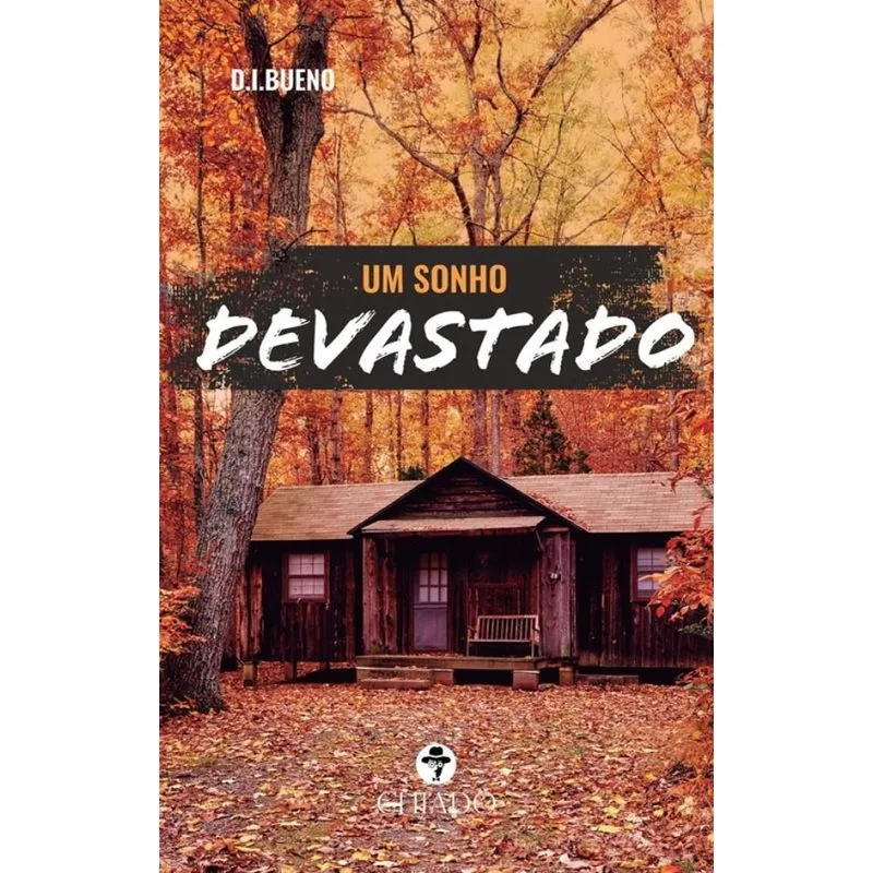 Um sonho devastado