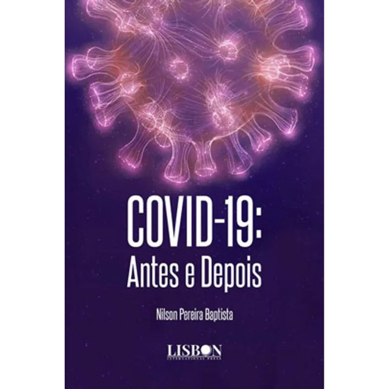 COVID-19: ANTES E DEPOIS