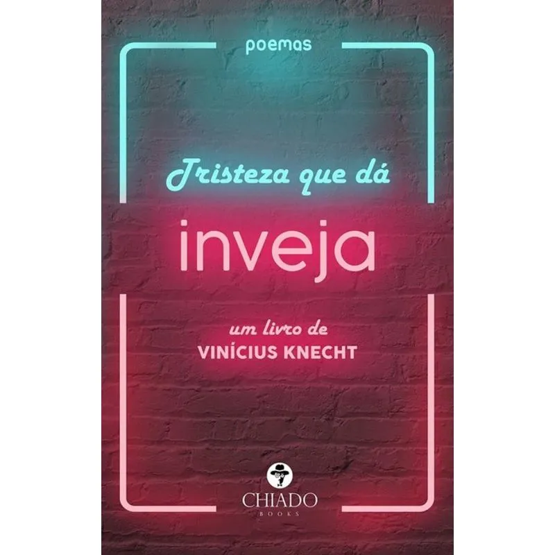 Tristeza que dá inveja