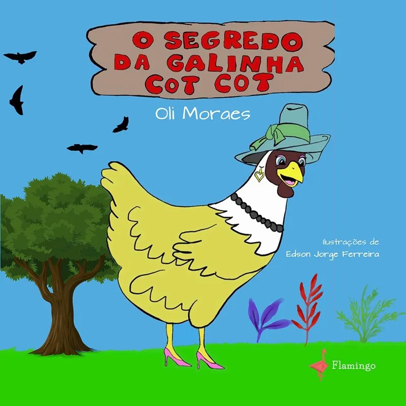 O segredo da galinha Cot Cot
