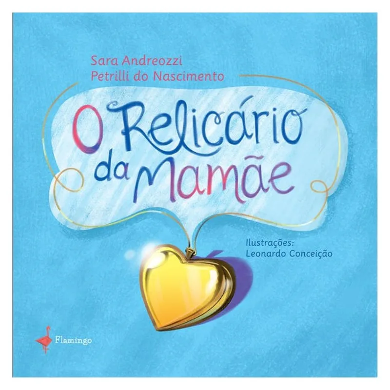 O RELICÁRIO DA MAMÃE