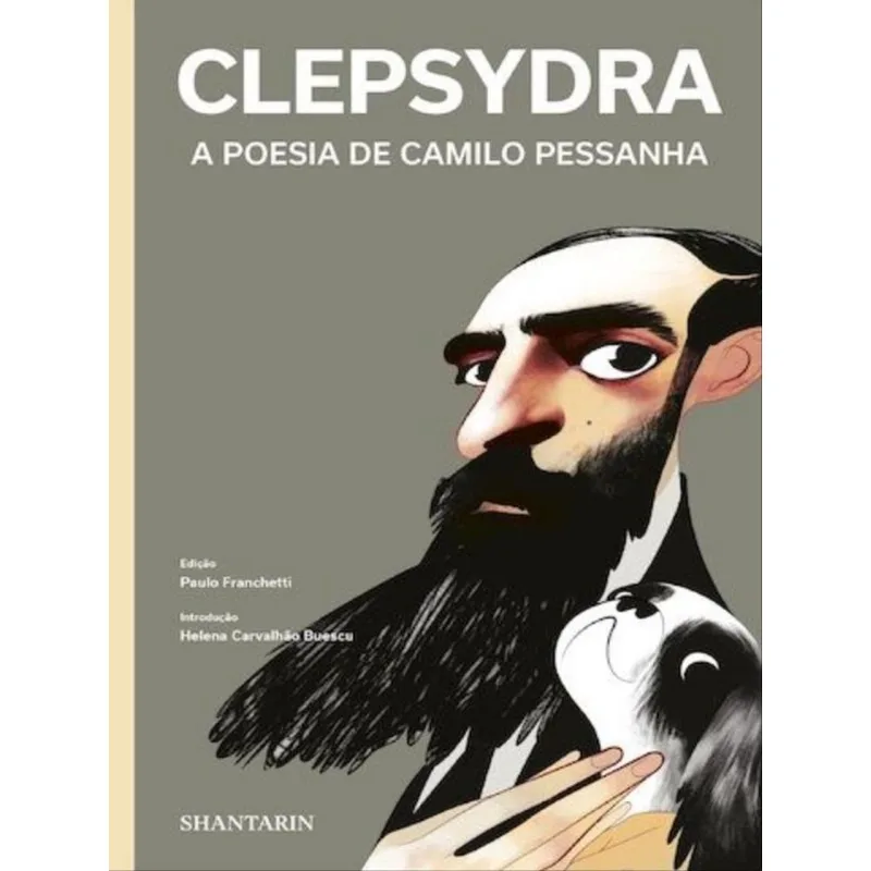 CLEPSYDRA - A POESIA DE CAMILO PESSANHA