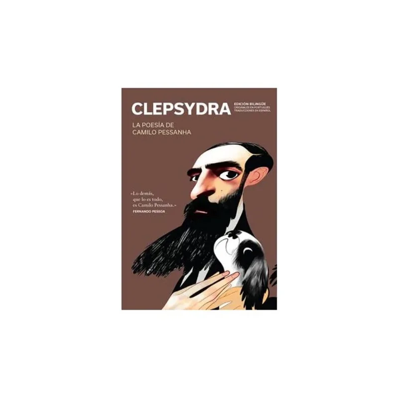 CLEPSYDRA - LA POESÍA DE CAMILO PESSANHA