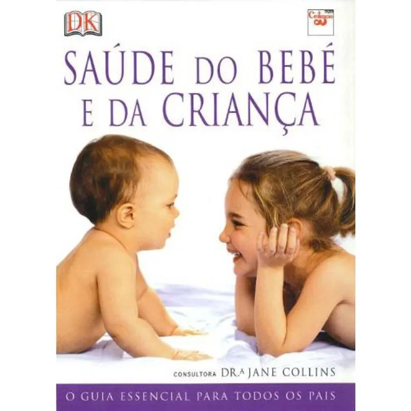 Saude Do Bebe E Da Crianca - Civilizacao