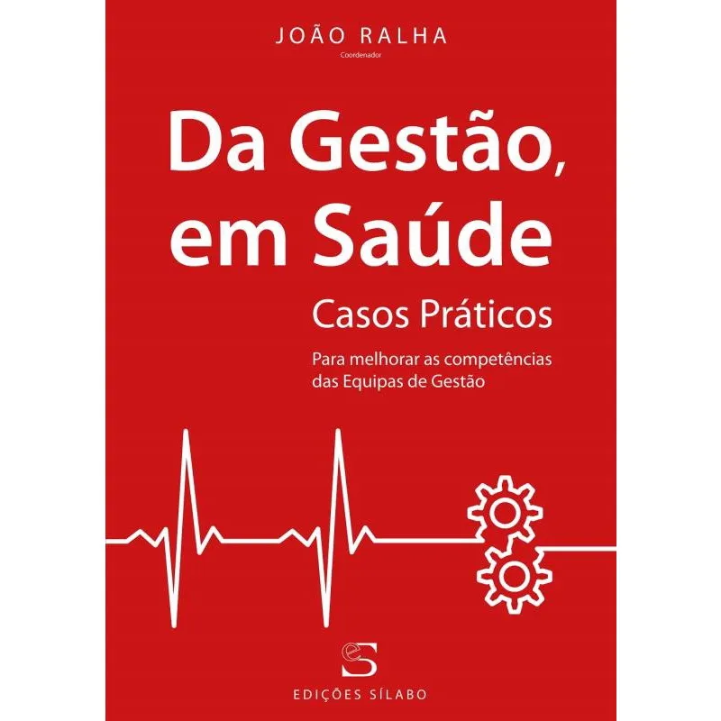 Da Gestão, em Saúde - Casos Práticos