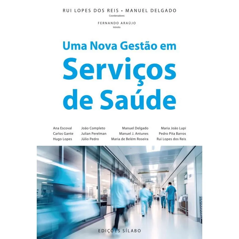Uma Nova Gestão em Serviços de Saúde