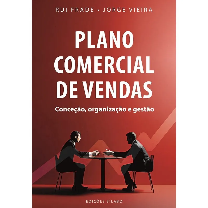 Plano Comercial de Vendas - Conceção, Organização e Gestão