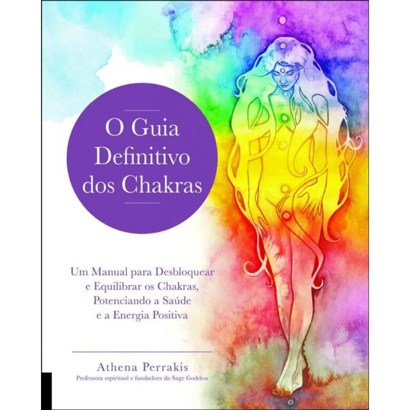 O GUIA DEFINITIVO DOS CHAKRAS