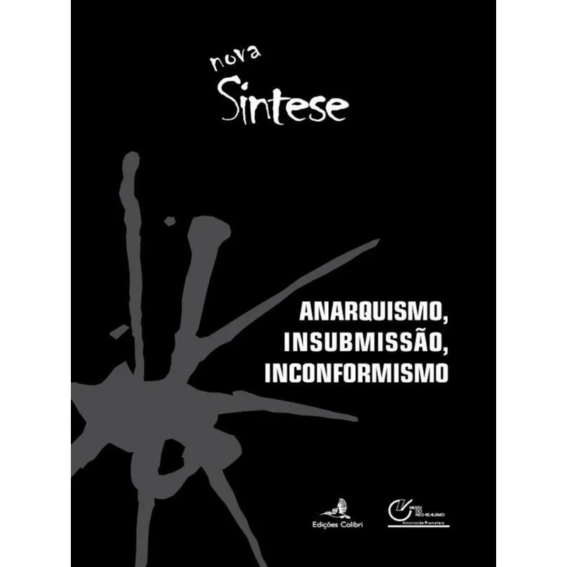 ANARQUISMO, INSUBMISSÃO, INCONFORMISMO