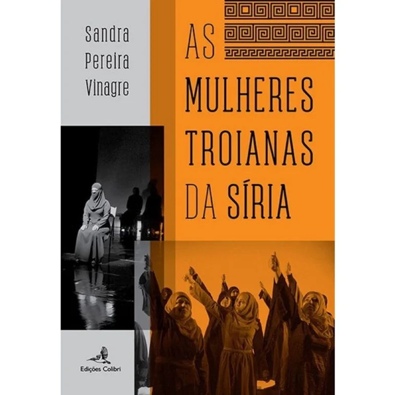 AS MULHERES TROIANAS DA SÍRIA