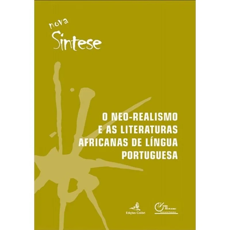 O NEO-REALISMO E AS LITERATURAS AFRICANAS DE LÍNGUA PORTUGUESA