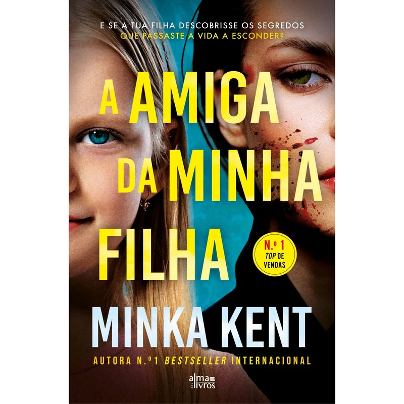 A Amiga Da Minha Filha de Minka Kent