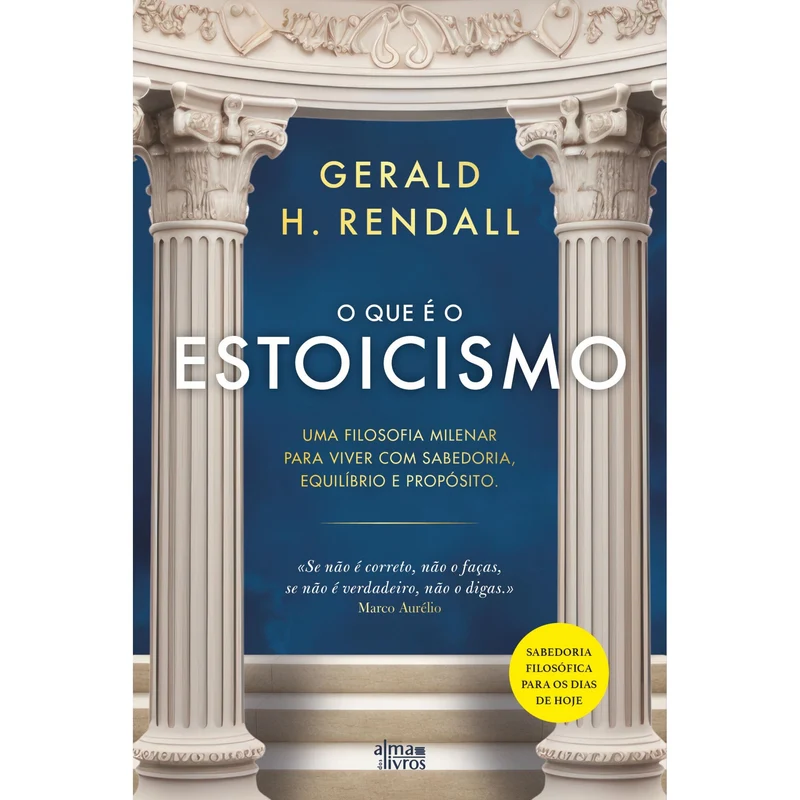 O Que É O Estoicismo de Gerald H. Rendall