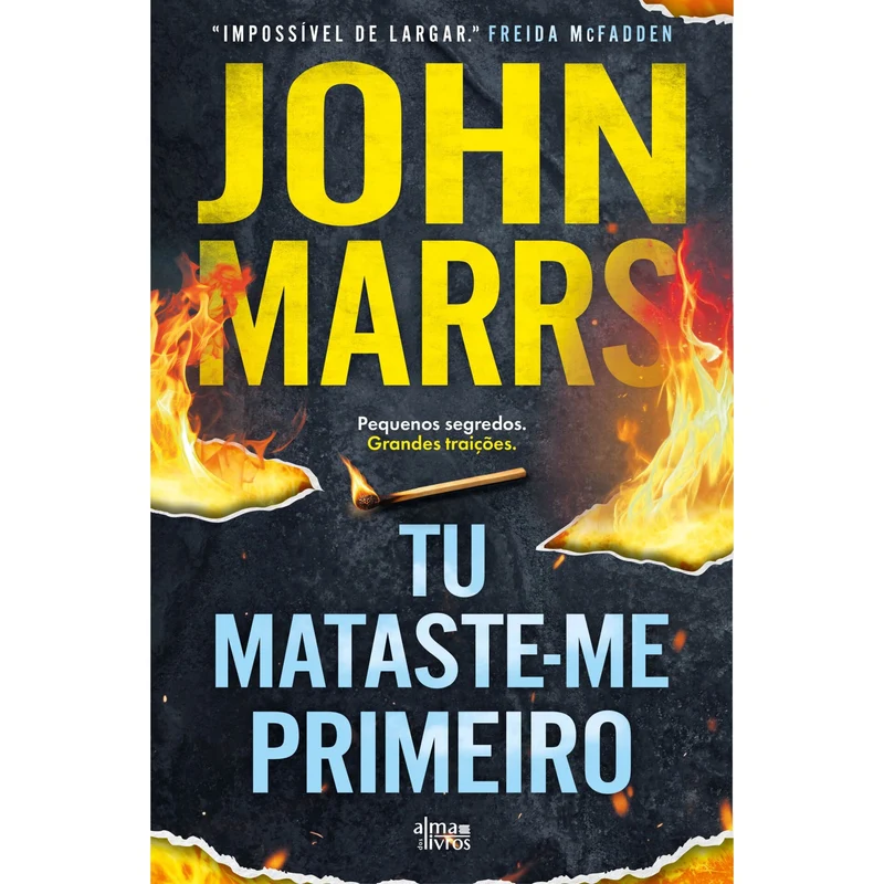 Tu Mataste-Me Primeiro de John Marrs