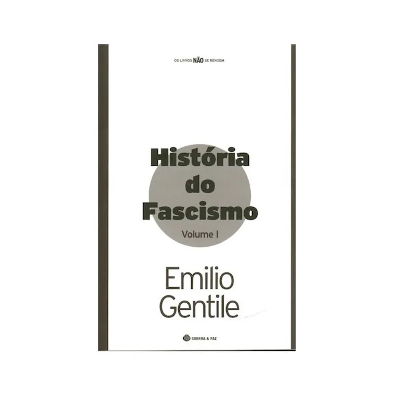 HISTÓRIA DO FASCISMO - VOL. 1