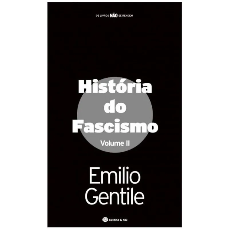 HISTÓRIA DO FASCISMO - VOL. 2