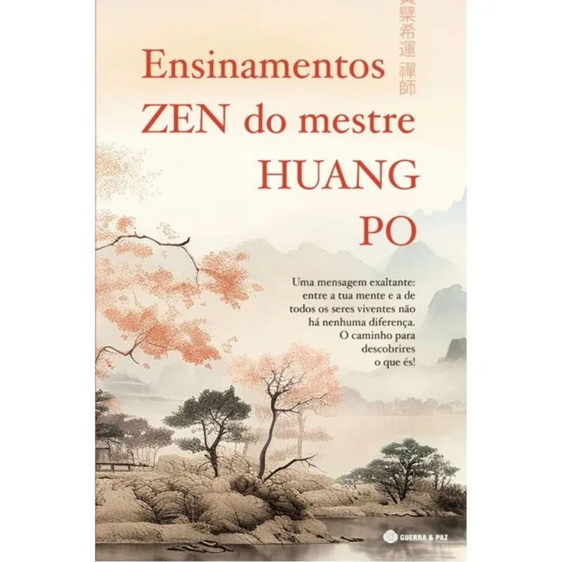 ENSINAMENTOS ZEN DO MESTRE HUANG-PO