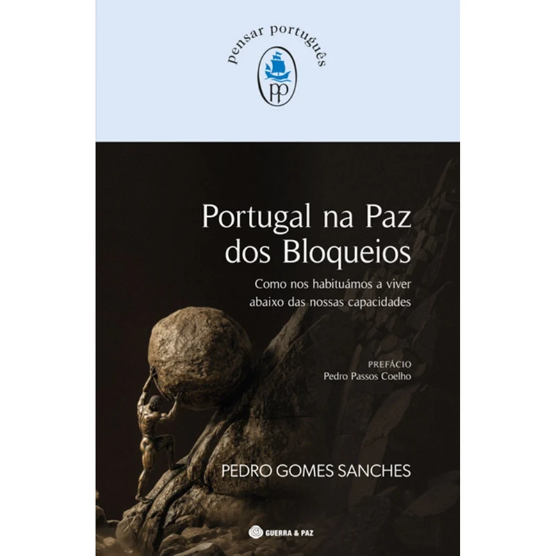 Portugal Na Paz Dos Bloqueios de Pedro Gomes Sanches