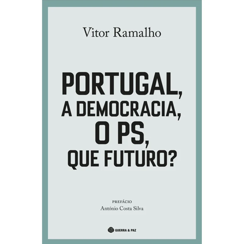 Portugal, A Democracia, O Ps, de Vitor Ramalho