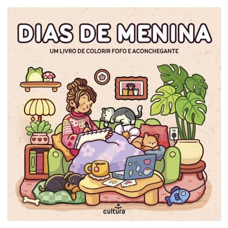 DIAS DE MENINA - UM LIVRO DE COLORIR FOFO E ACONCHEGANTE