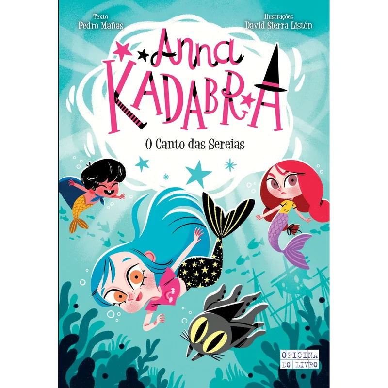 Anna Kadabra 10 - O Canto Das Sereias de Pedro Mañas E David Sierra Listón