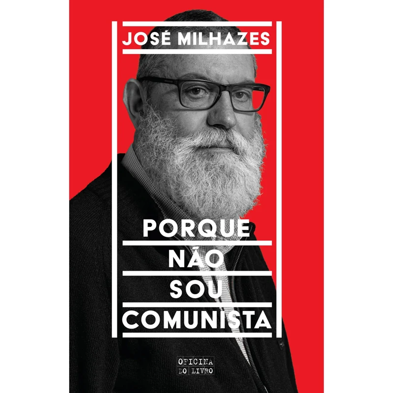 Porque Não Sou Comunista de José Milhazes