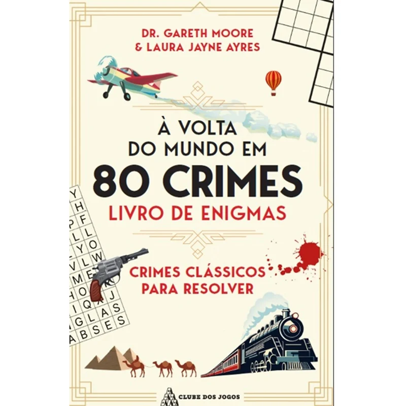 À Volta Do Mundo Em 80 Crimes de Gareth Moore,Laura Jayne Ayres