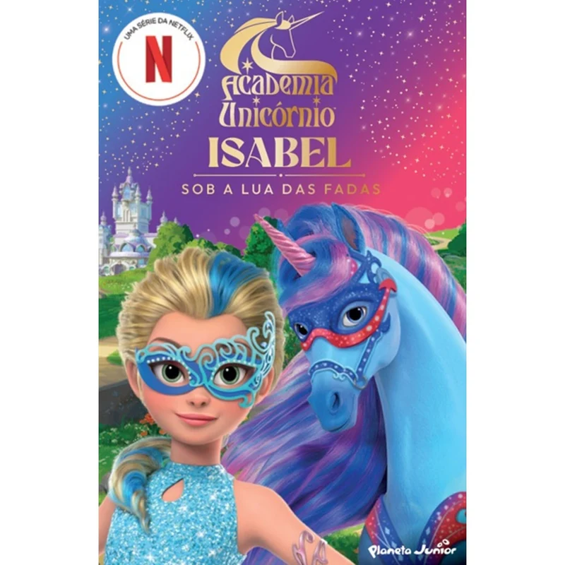 Isabel Sob A Lua Das Fadas de Academia Unicórnio