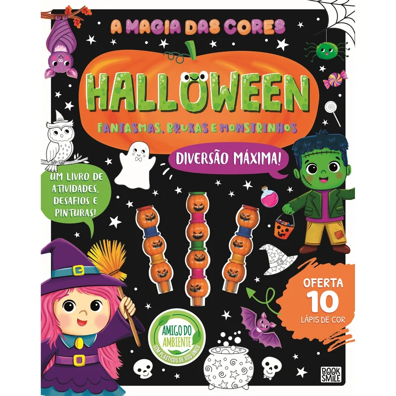 A Magia Das Cores: Halloween: Fantasmas, Bruxas E Monstrinhos de Livro