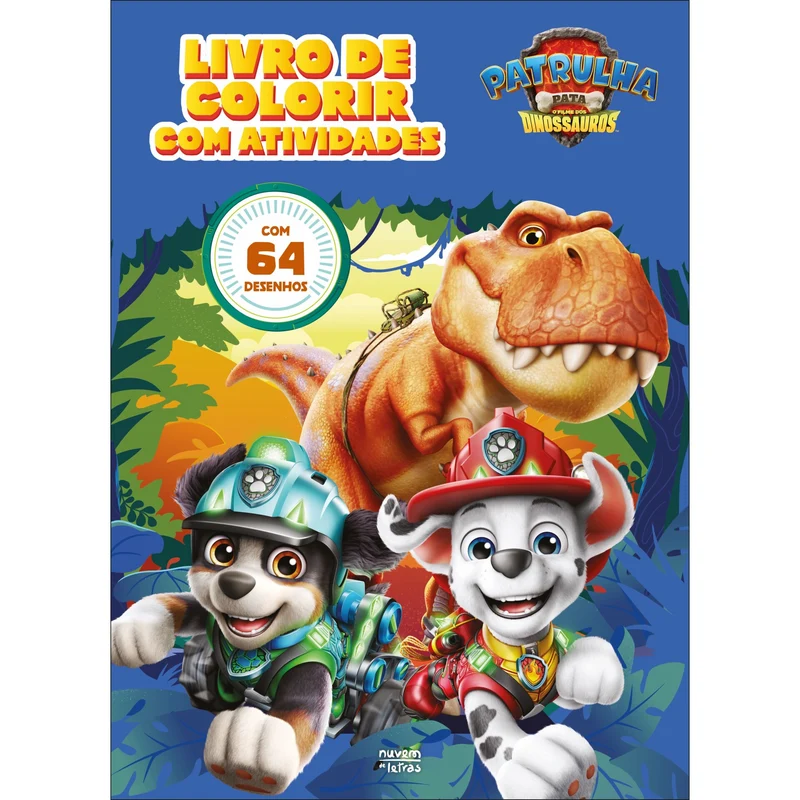 Patrulha Pata: O Filme Dos Dinossauros: Livro De Colorir Com Atividades de Livro
