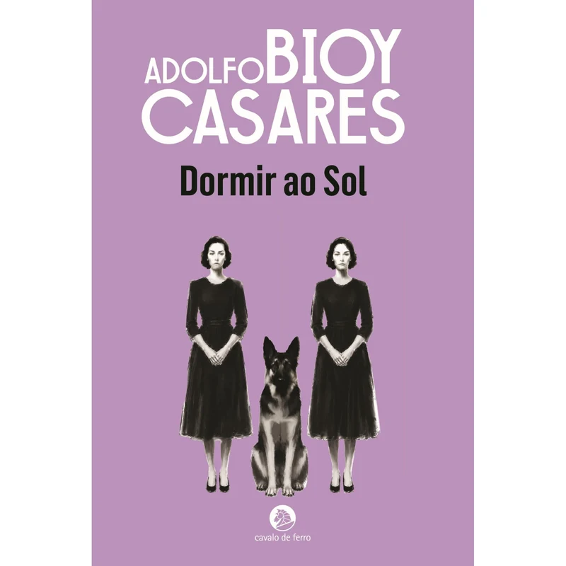 Dormir Ao Sol de Adolfo Bioy Casares