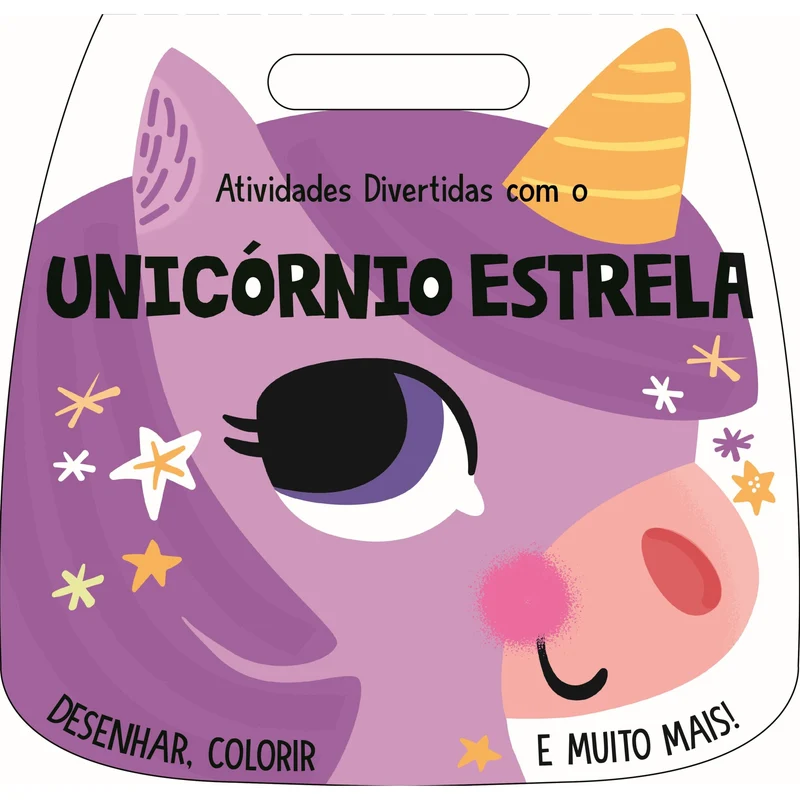 Atividades Divertidas Com O Unicórnio Estrela de Emma Smith