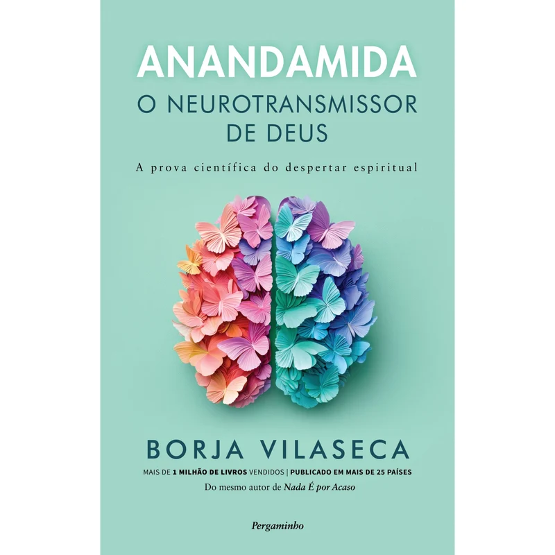 Anandamida, O Neurotransmissor De Deus de Borja Vilaseca