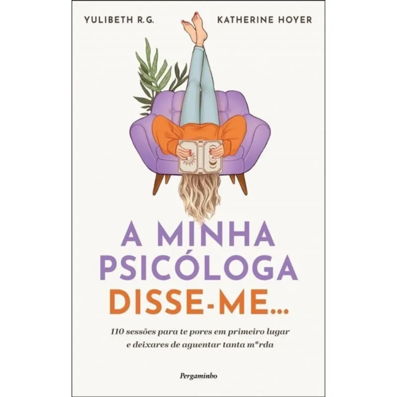 A MINHA PSICÓLOGA DISSE-ME...