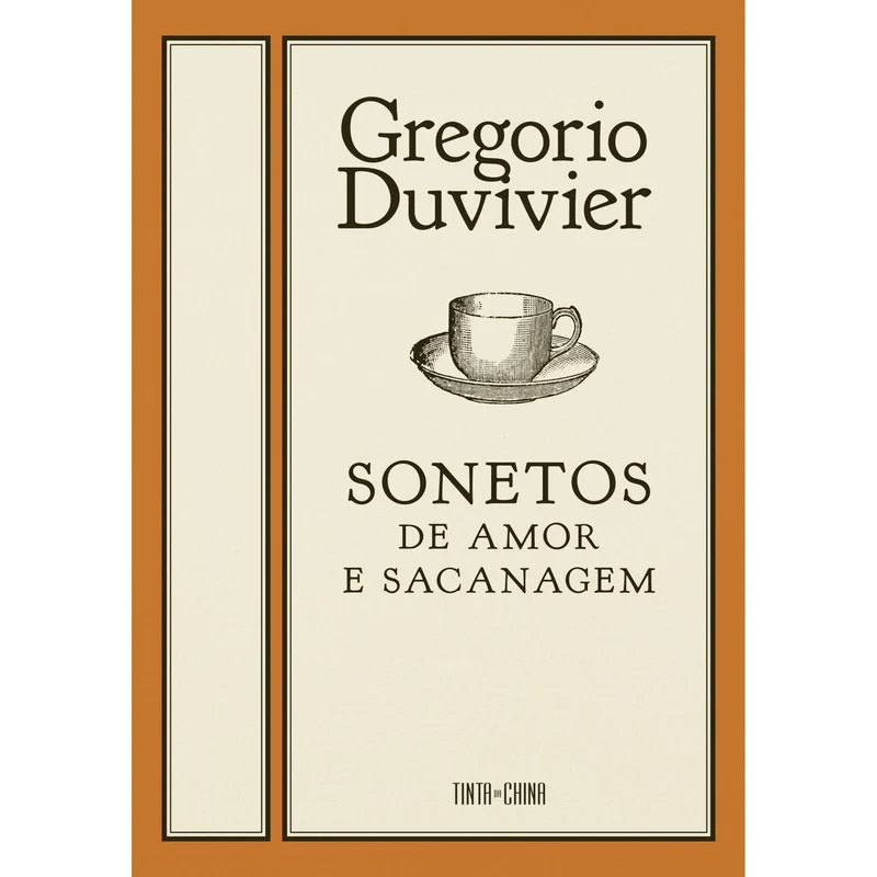 Sonetos De Amor E Sacanagem de Gregório Duvivier