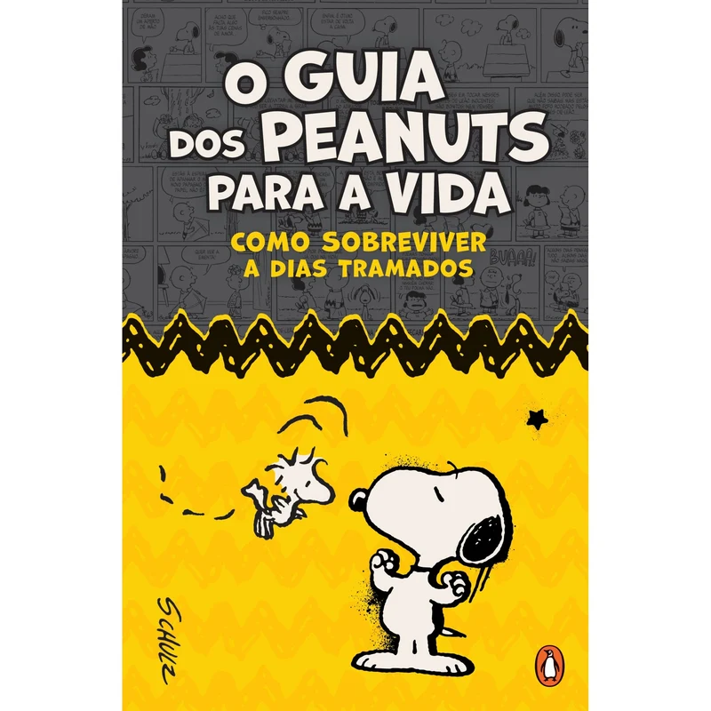 O Guia Dos Peanuts Para A Vida de Charles M. Schulz