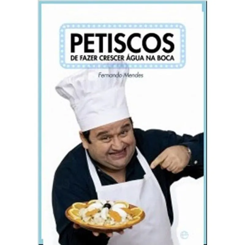 PETISCOS DE FAZER CRESCER AGUA NA BOCA