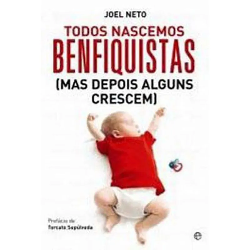 TODOS NASCEMOS BENFIQUISTAS
