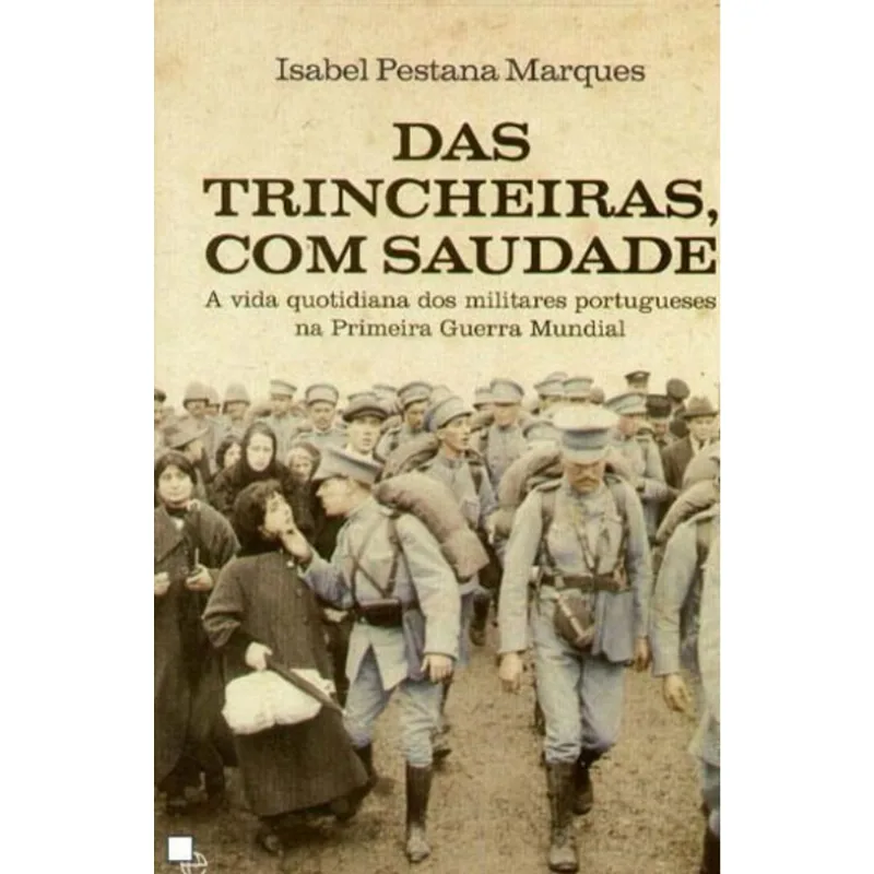 DAS TRINCHEIRAS COM SAUDADE