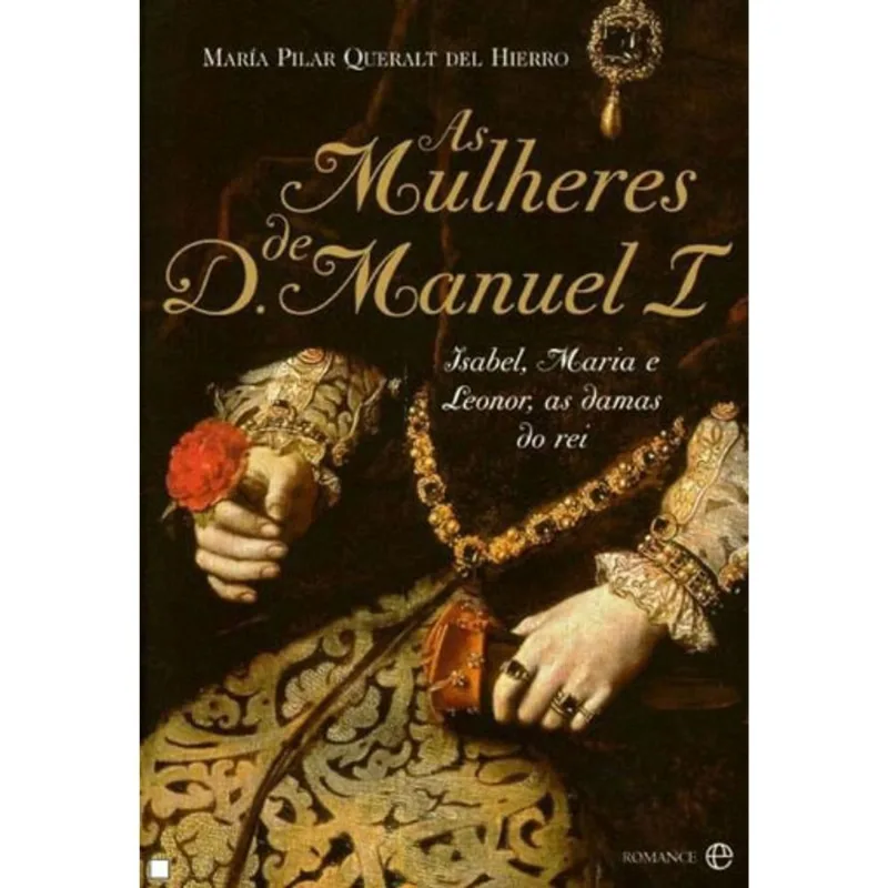 AS MULHERES DE D. MANUEL I