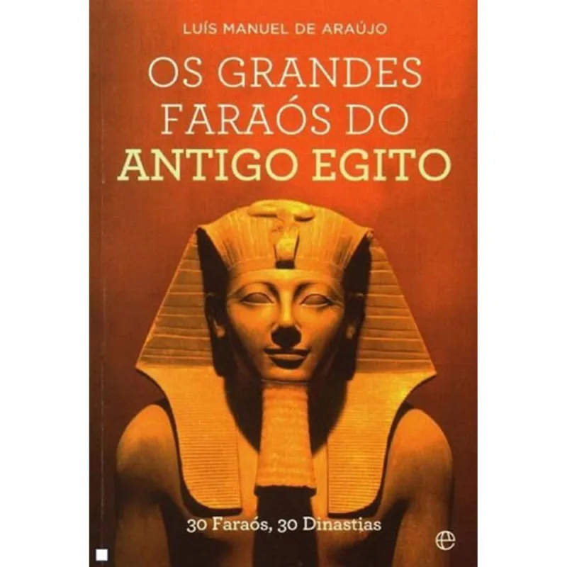 GRANDES FARAOS DO ANTIGO EGITO, OS