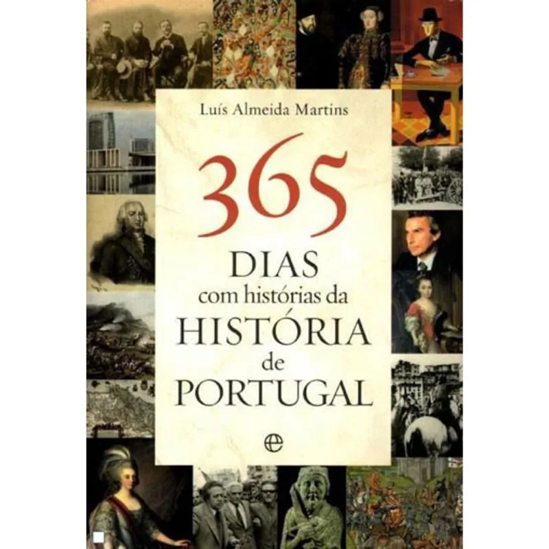 365 DIAS COM HISTORIAS DA HISTORIA DE PORTUGAL