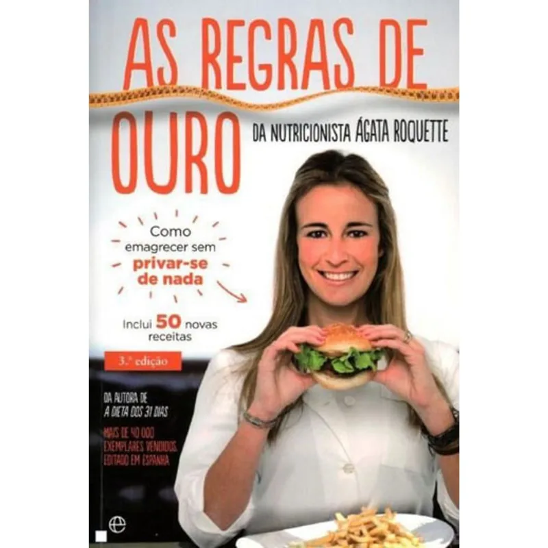 REGRAS DE OURO DA NUTRICIONISTA AGATA ROQUETTE, AS