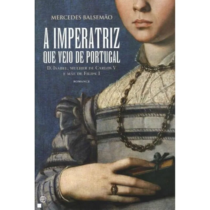 IMPERATRIZ QUE VEIO DE PORTUGAL, A