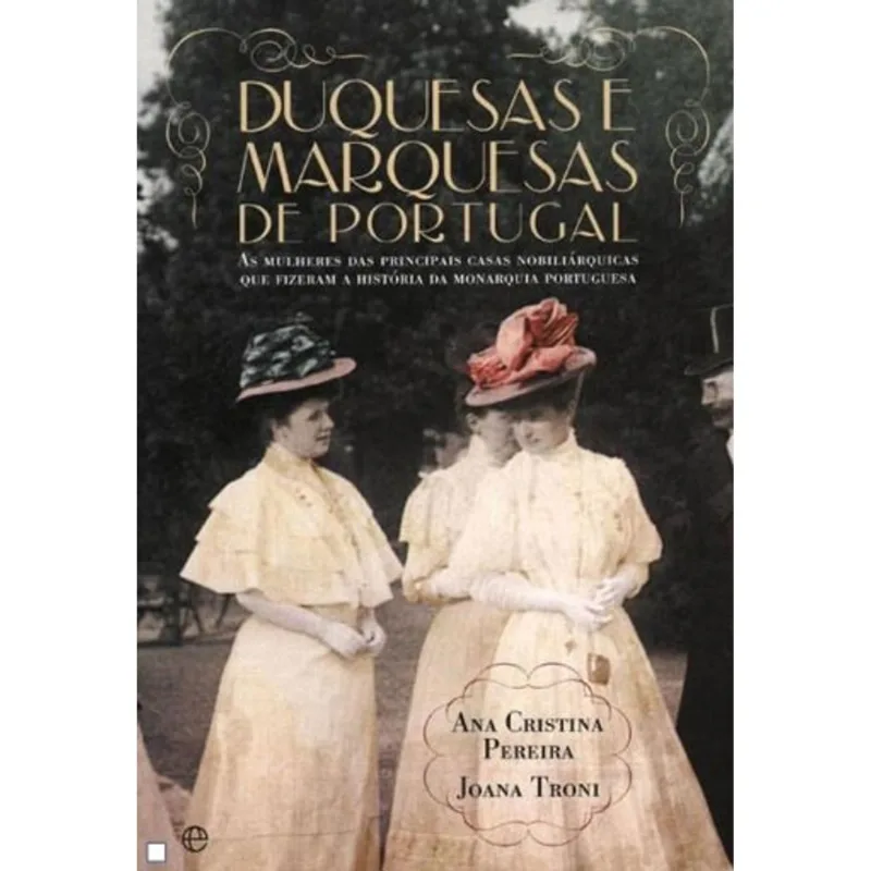 DUQUESAS E MARQUESAS DE PORTUGAL