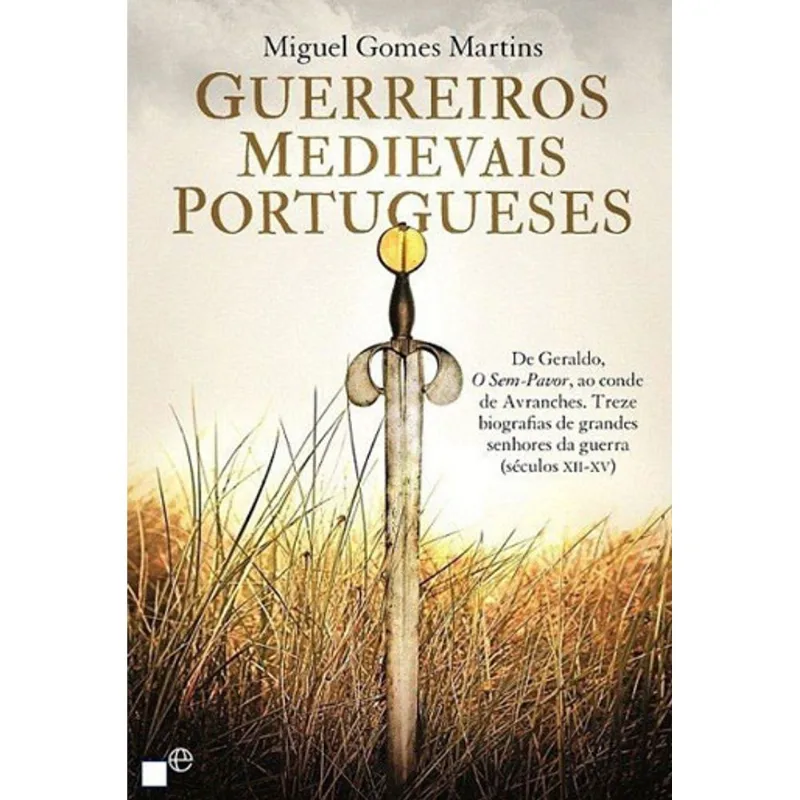GUERREIROS MEDIEVAIS PORTUGUESES