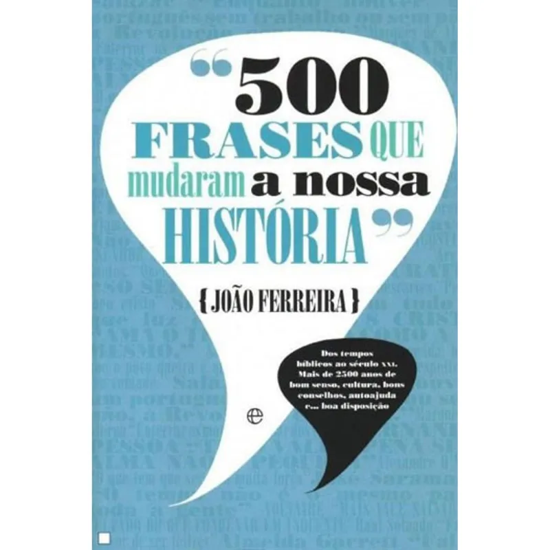 500 FRASES QUE MUDARAM A NOSSA HISTORIA
